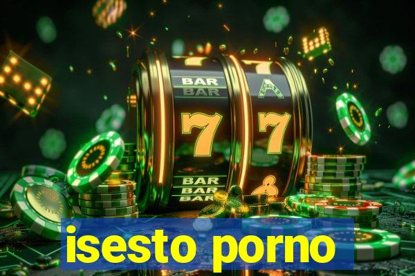 isesto porno