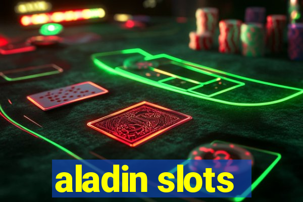 aladin slots