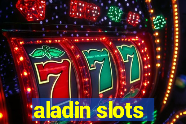 aladin slots