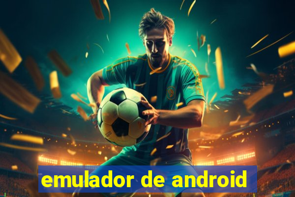 emulador de android