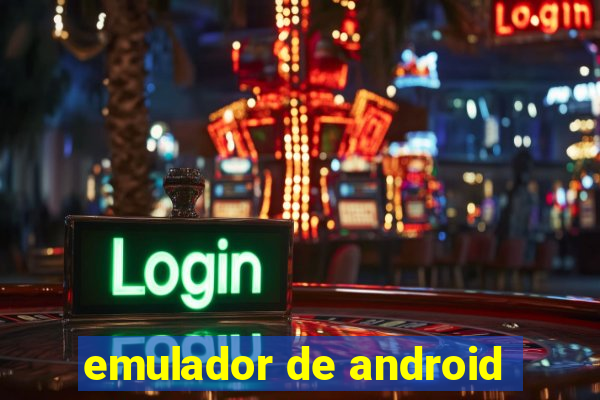 emulador de android