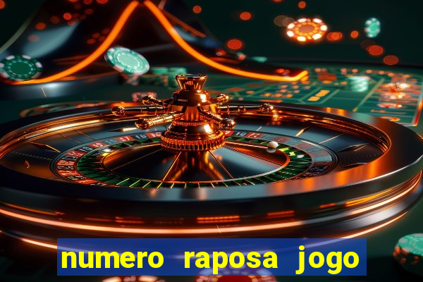 numero raposa jogo do bicho