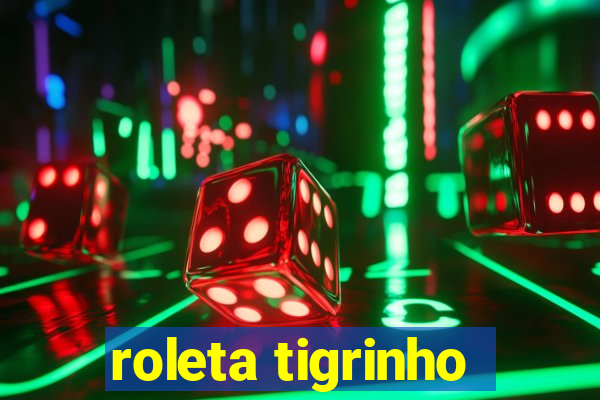 roleta tigrinho