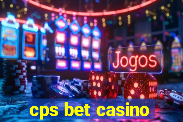 cps bet casino