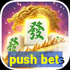 push bet