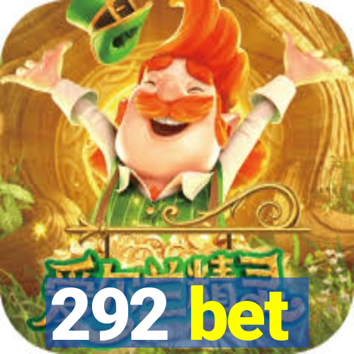 292 bet