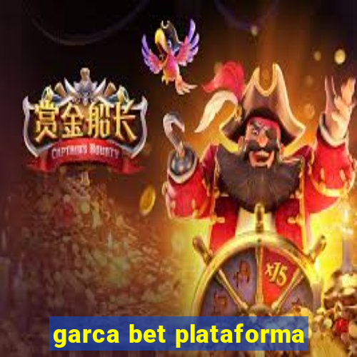 garca bet plataforma