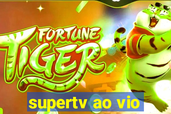 supertv ao vio