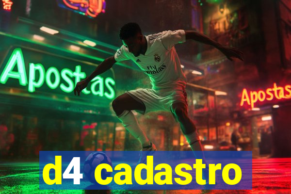 d4 cadastro