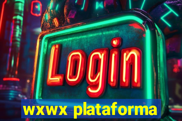 wxwx plataforma