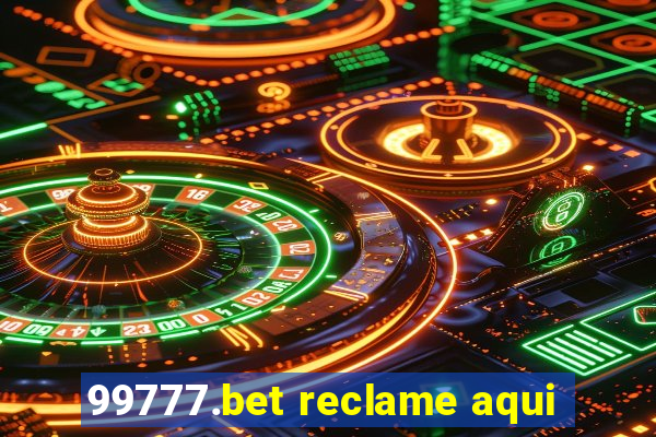 99777.bet reclame aqui