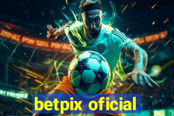 betpix oficial