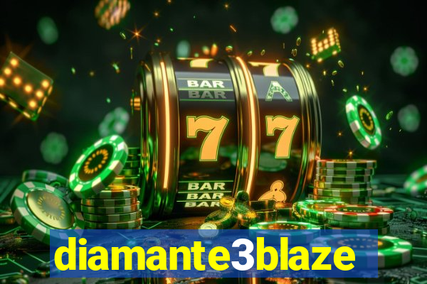 diamante3blaze