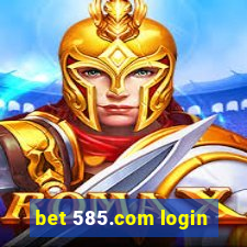 bet 585.com login