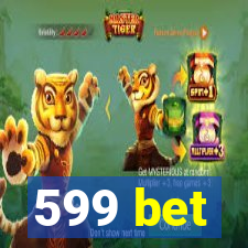 599 bet