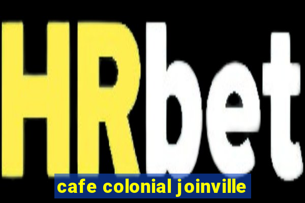 cafe colonial joinville