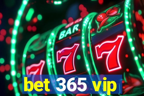 bet 365 vip