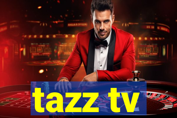 tazz tv