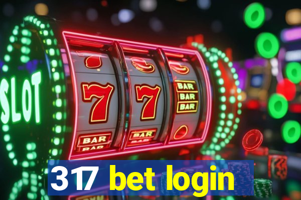 317 bet login