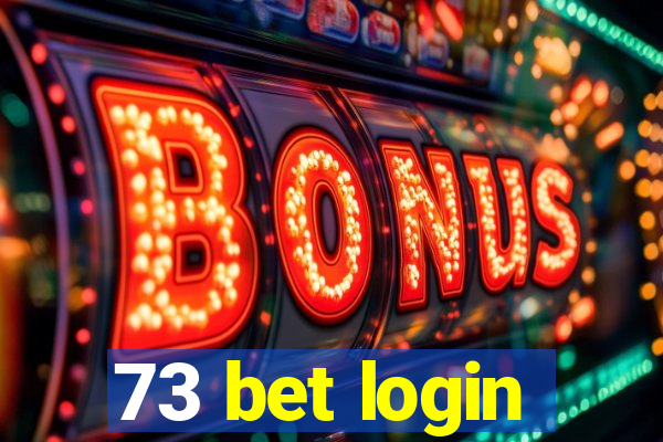 73 bet login