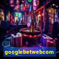 googlebetwebcom