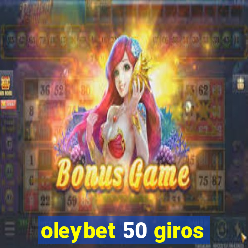 oleybet 50 giros