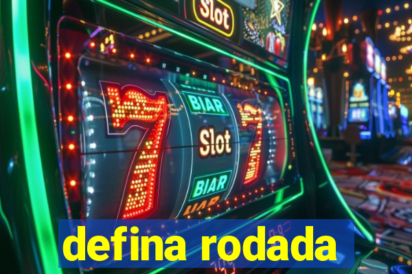 defina rodada