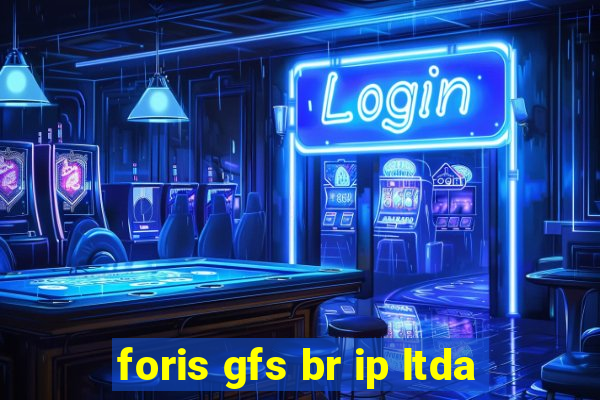 foris gfs br ip ltda