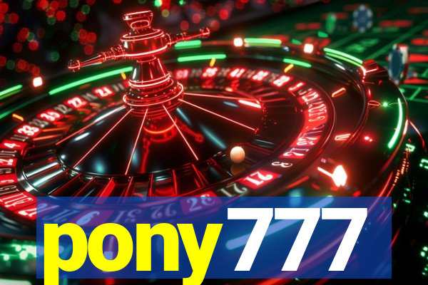 pony777