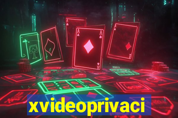 xvideoprivaci