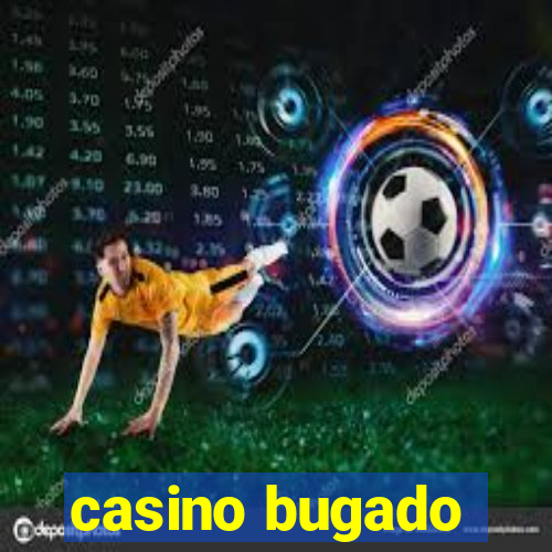 casino bugado