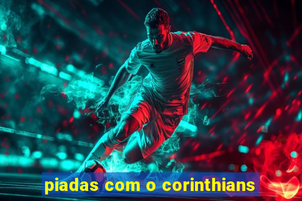 piadas com o corinthians