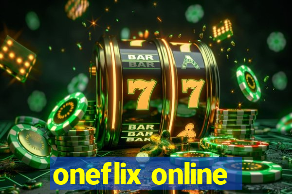 oneflix online