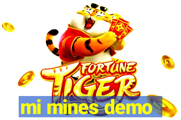 mi mines demo