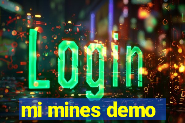 mi mines demo