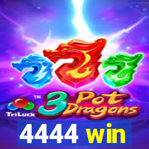 4444 win