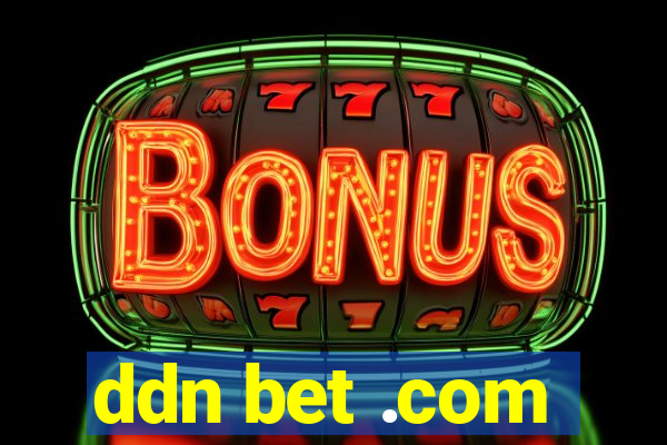 ddn bet .com