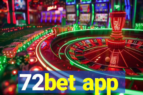 72bet app