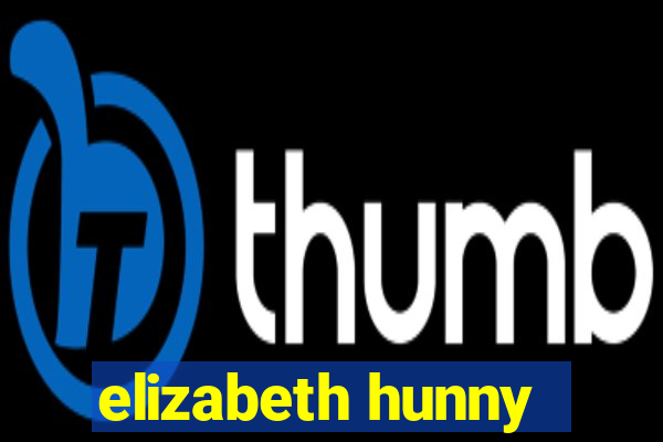 elizabeth hunny