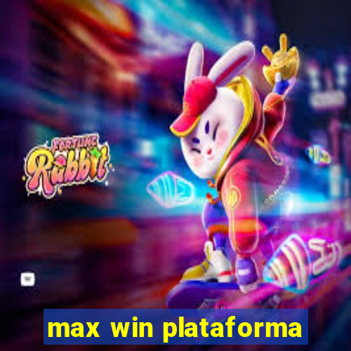 max win plataforma