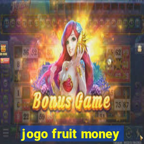 jogo fruit money