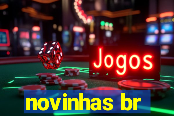 novinhas br