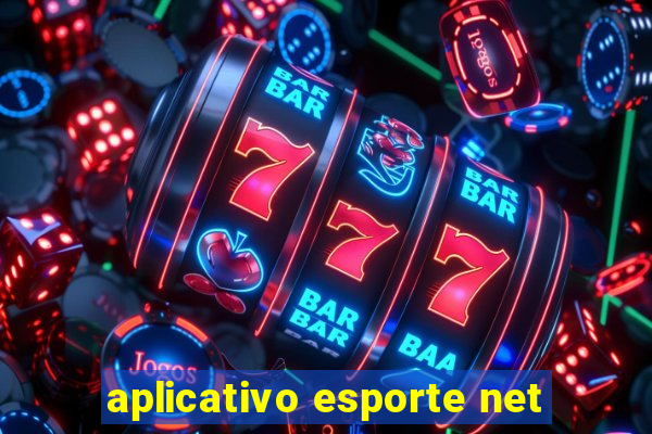 aplicativo esporte net