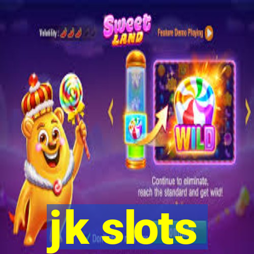 jk slots