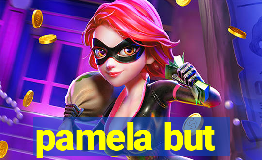 pamela but