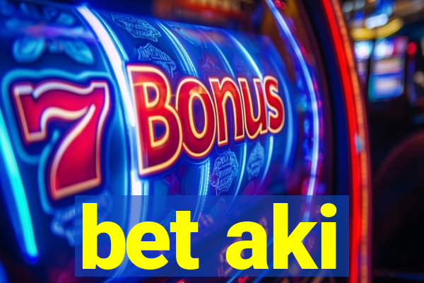 bet aki