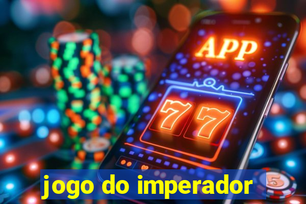 jogo do imperador