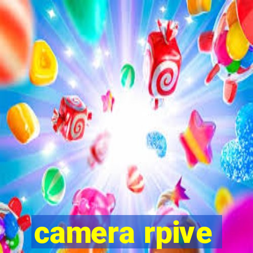 camera rpive