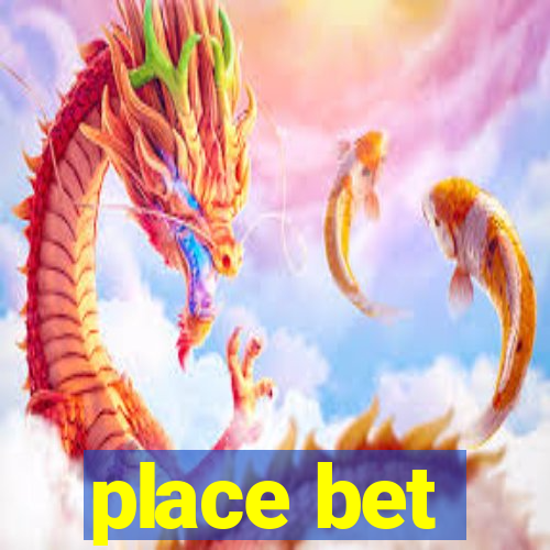 place bet