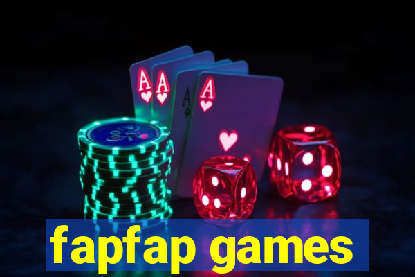 fapfap games